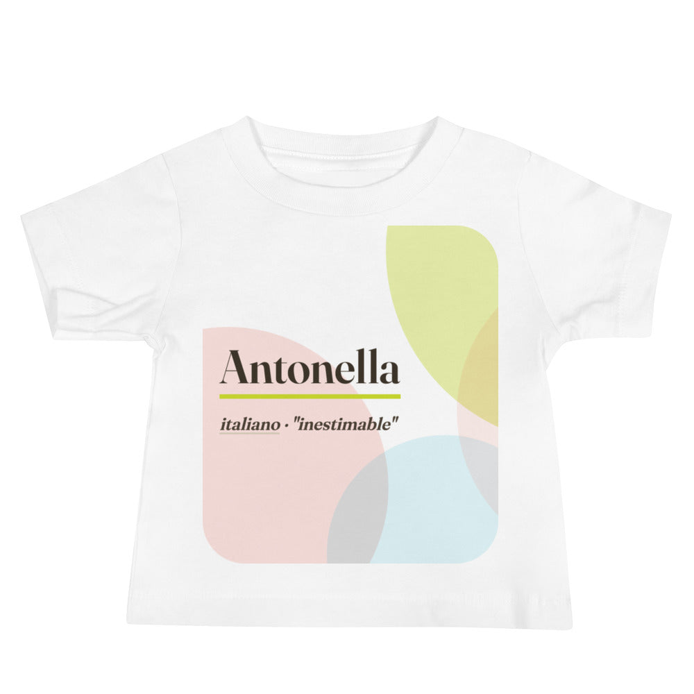 Camiseta de bebé con el nombre Antonella · italiano, "inestimable", blanco, frente