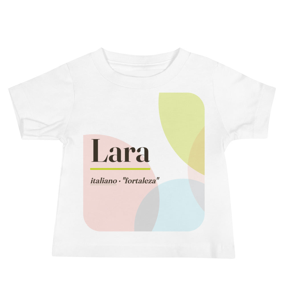 Camiseta de bebê com o nome Lara · italiano, "fortaleza", branco, frente