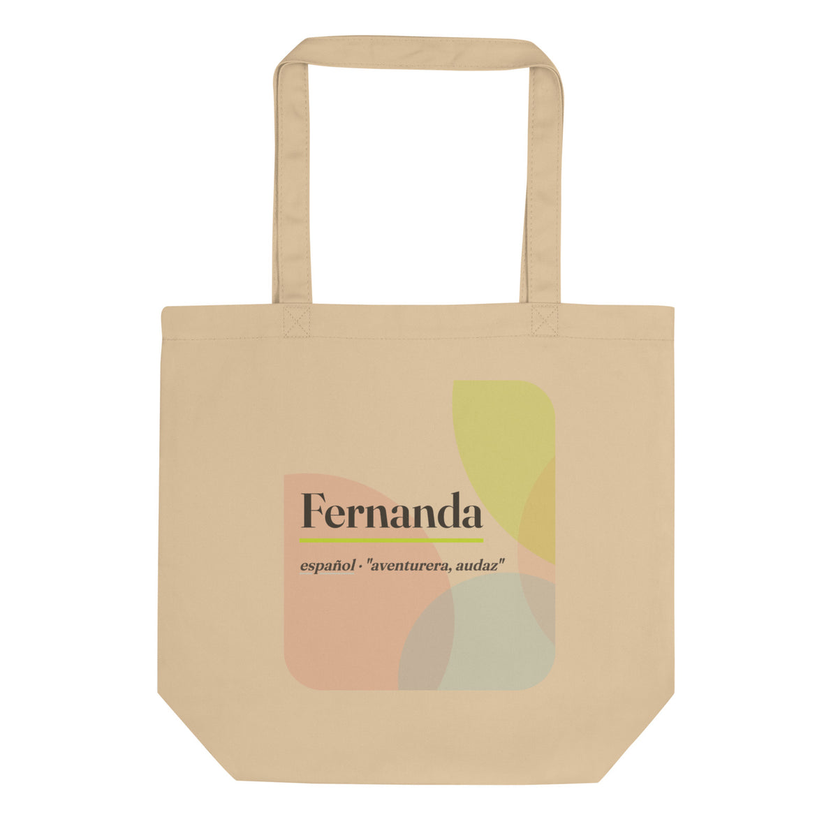 Bolsa de tela con el nombre Fernanda · español, "aventurera, audaz", ostra, frente