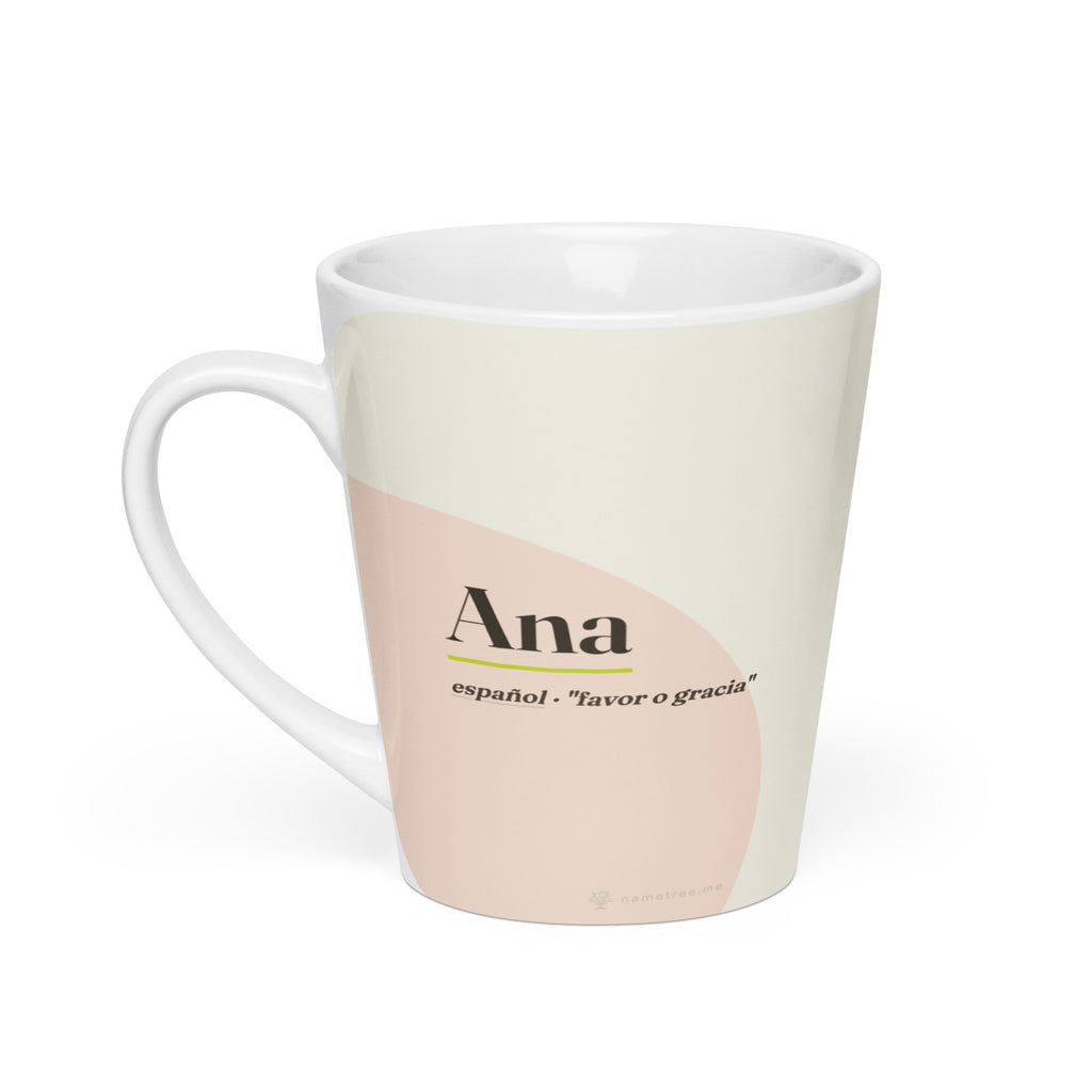 Taza latte con el nombre Ana · español, "favor o gracia", blanco, vista principal