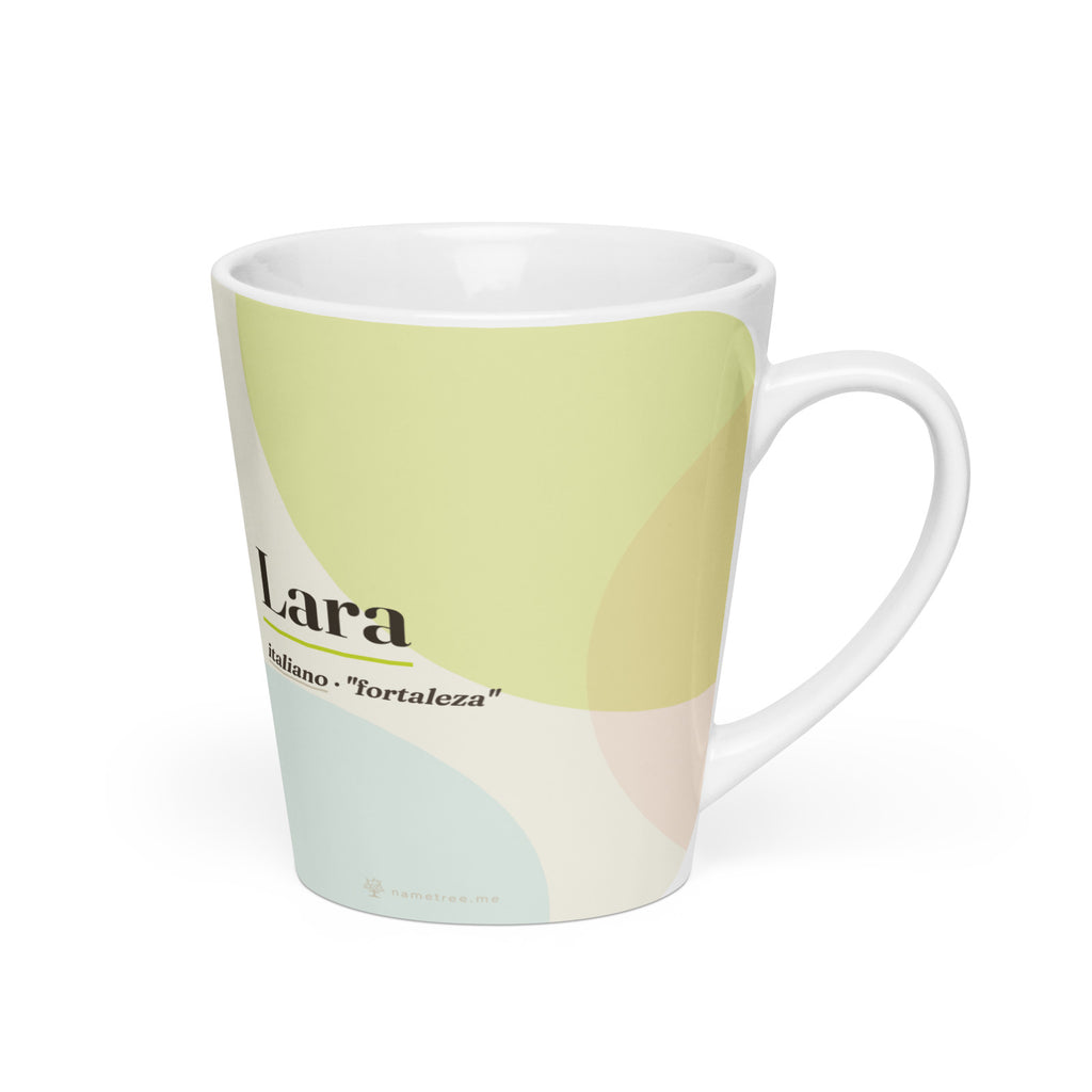Caneca latte com o nome Lara · italiano, "fortaleza", branco, lado direito