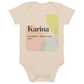 Body de bebé con el nombre Karina, algodón orgánico natural · escandinavo, tradicionalmente "glosado como pura", natural orgánico, frente