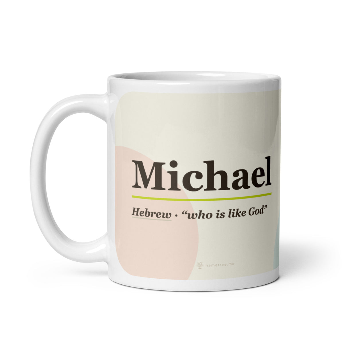 Michael name mug · Hebrew, “who is like God”, white, handle on left