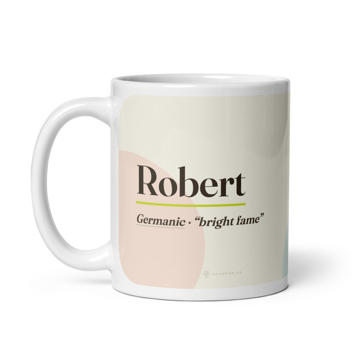 Robert name mug · Germanic, “bright fame”, white, handle on left