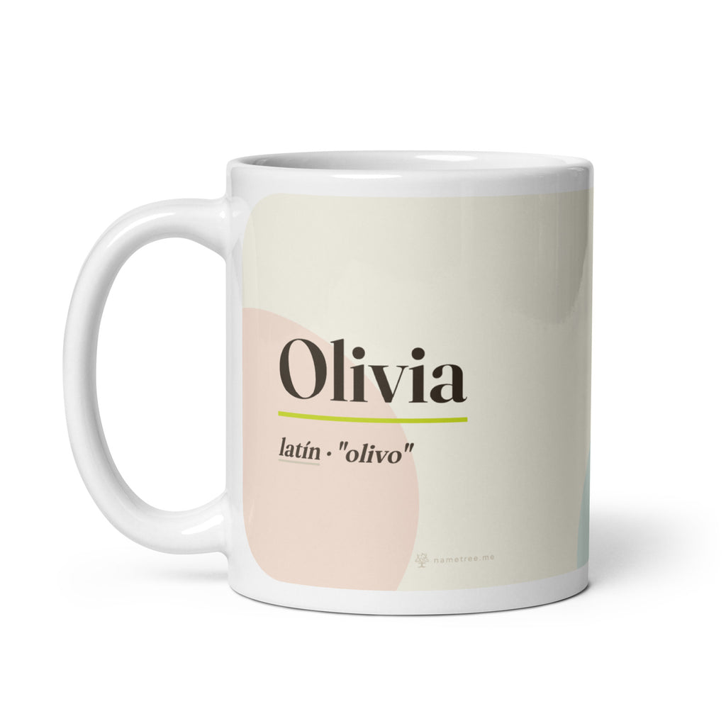Taza con el nombre Olivia · latín, "olivo", blanco, asa a la izquierda