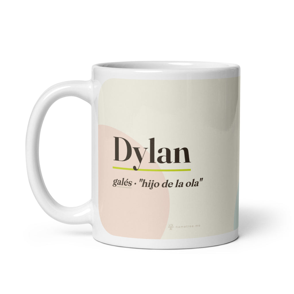 Taza con el nombre Dylan · galés, "hijo de la ola", blanco, asa a la izquierda