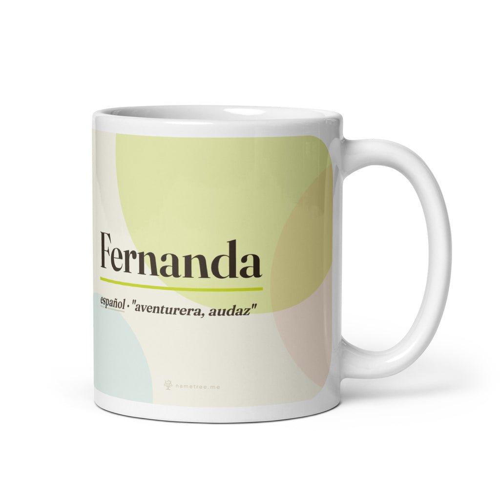 Taza con el nombre Fernanda · español, "aventurera, audaz", blanco, vista principal