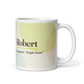 Robert name mug · Germanic, “bright fame”, white, default